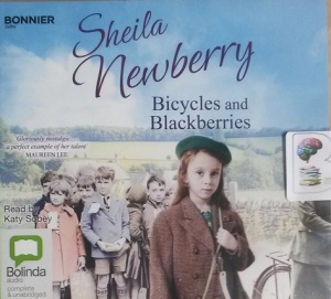 Bicycles and Blackberries written by Sheila Newberry performed by Katy Sobey on CD (Unabridged)